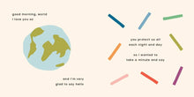 Load image into Gallery viewer, Good Morning, World—I Love You So
